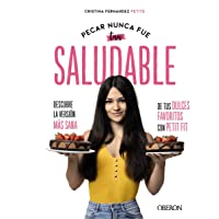 Los mejores  - Pecar nunca fue tan saludable: Descubre la versión más sana de tus dulces favoritos con Petit Fit (Libros singulares)